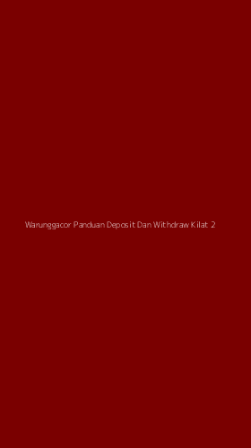 Tampilan Antarmuka Aplikasi Warunggacor Panduan Deposit Dan Withdraw Kilat - 2