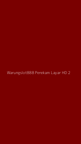 Tampilan Antarmuka Aplikasi Warungslot888 Perekam Layar Hd - 2
