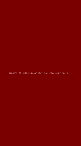 Tampilan Antarmuka Aplikasi Waslot88 Daftar Akun Pro Slot Internasional - 3