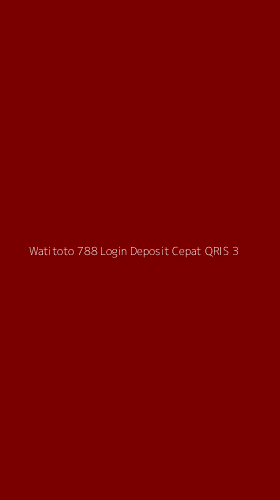 Tampilan Antarmuka Aplikasi Watitoto 788 Login Deposit Cepat Qris - 3
