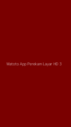 Tampilan Antarmuka Aplikasi Watoto App Perekam Layar Hd - 3