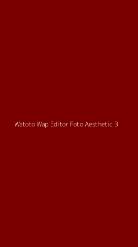 Tampilan Antarmuka Aplikasi Watoto Wap Editor Foto Aesthetic - 3