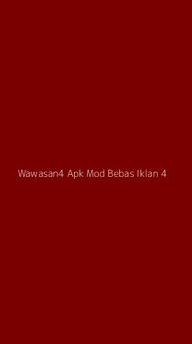 Tampilan Antarmuka Aplikasi Wawasan4 Apk Mod Bebas Iklan - 4