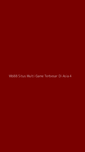 Tampilan Antarmuka Aplikasi Wb88 Situs Multi Game Terbesar Di Asia - 4