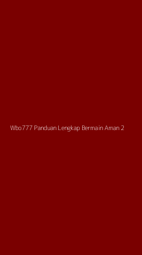 Tampilan Antarmuka Aplikasi Wbo777 Panduan Lengkap Bermain Aman - 2