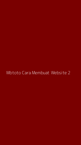 Tampilan Antarmuka Aplikasi Wbtoto Cara Membuat Website - 2