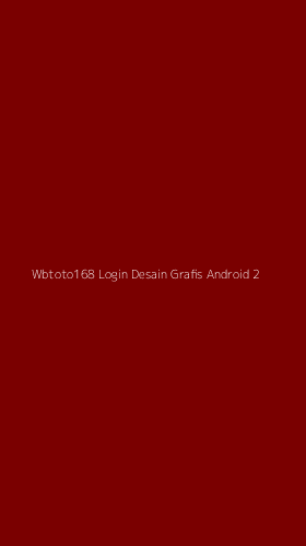 Tampilan Antarmuka Aplikasi Wbtoto168 Login Desain Grafis Android - 2