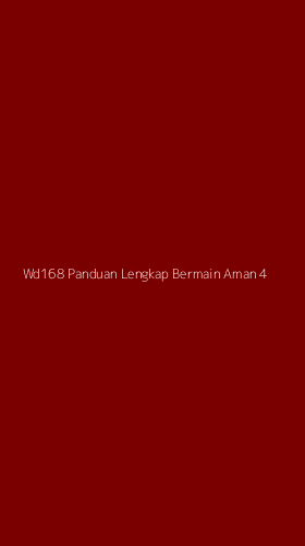 Tampilan Antarmuka Aplikasi Wd168 Panduan Lengkap Bermain Aman - 4