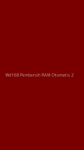 Tampilan Antarmuka Aplikasi Wd168 Pembersih Ram Otomatis - 2