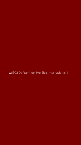 Tampilan Antarmuka Aplikasi Wd303 Daftar Akun Pro Slot Internasional - 4