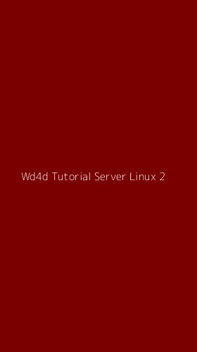 Tampilan Antarmuka Aplikasi Wd4d Tutorial Server Linux - 2