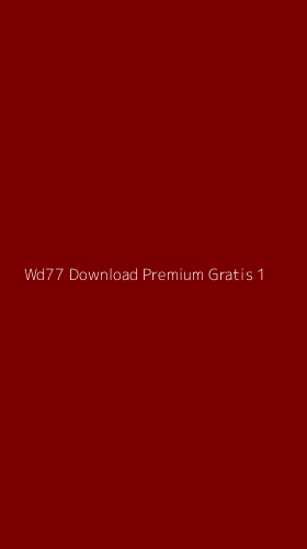 Tampilan Antarmuka Aplikasi Wd77 Download Premium Gratis - 1
