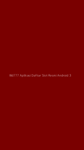 Tampilan Antarmuka Aplikasi Wd777 Aplikasi Daftar Slot Resmi Android - 3
