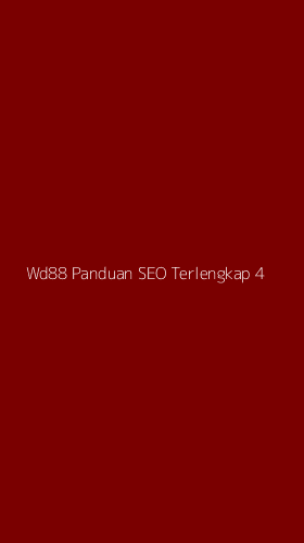 Tampilan Antarmuka Aplikasi Wd88 Panduan Seo Terlengkap - 4
