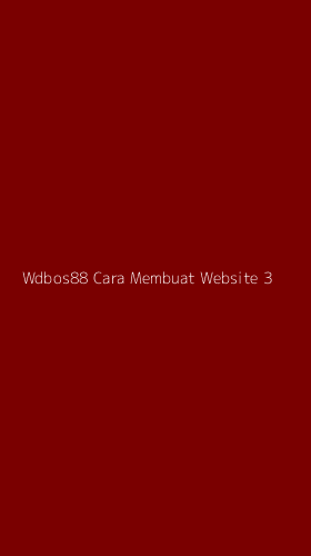 Tampilan Antarmuka Aplikasi Wdbos88 Cara Membuat Website - 3
