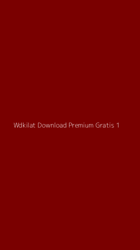 Tampilan Antarmuka Aplikasi Wdkilat Download Premium Gratis - 1