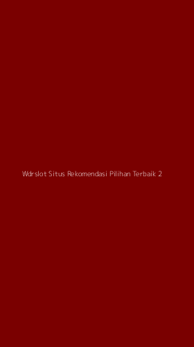 Tampilan Antarmuka Aplikasi Wdrslot Situs Rekomendasi Pilihan Terbaik - 2
