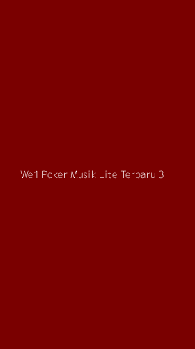 Tampilan Antarmuka Aplikasi We1 Poker Musik Lite Terbaru - 3