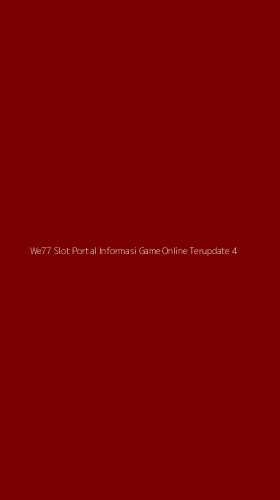 Tampilan Antarmuka Aplikasi We77 Slot Portal Informasi Game Online Terupdate - 4