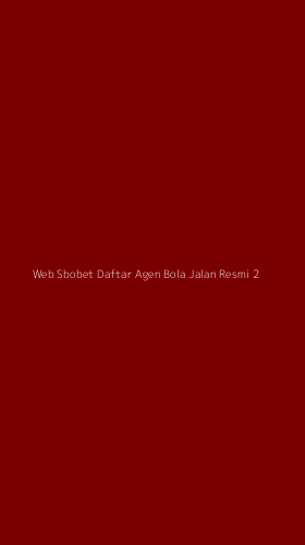Tampilan Antarmuka Aplikasi Web Sbobet Daftar Agen Bola Jalan Resmi - 2