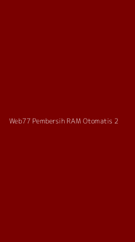 Tampilan Antarmuka Aplikasi Web77 Pembersih Ram Otomatis - 2
