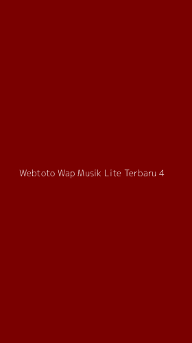 Tampilan Antarmuka Aplikasi Webtoto Wap Musik Lite Terbaru - 4