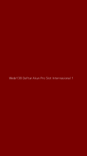 Tampilan Antarmuka Aplikasi Wede138 Daftar Akun Pro Slot Internasional - 1