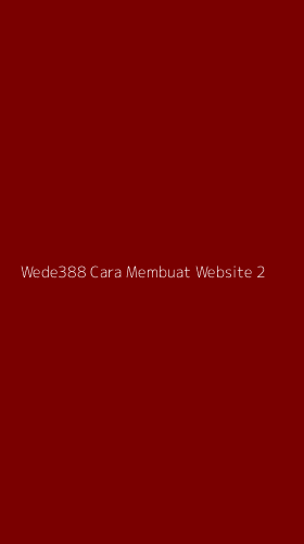 Tampilan Antarmuka Aplikasi Wede388 Cara Membuat Website - 2