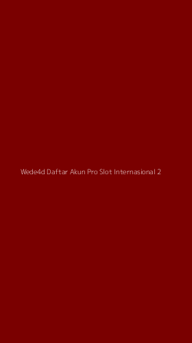 Tampilan Antarmuka Aplikasi Wede4d Daftar Akun Pro Slot Internasional - 2