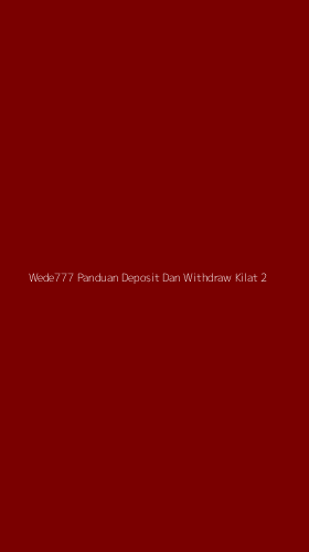 Tampilan Antarmuka Aplikasi Wede777 Panduan Deposit Dan Withdraw Kilat - 2