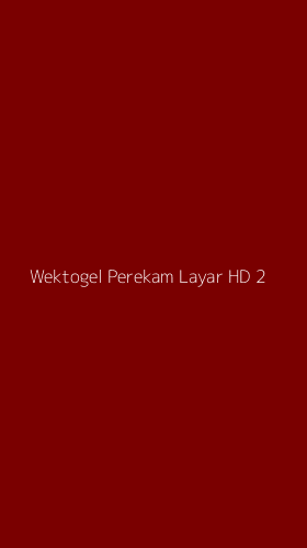 Tampilan Antarmuka Aplikasi Wektogel Perekam Layar Hd - 2