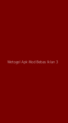 Tampilan Antarmuka Aplikasi Wetogel Apk Mod Bebas Iklan - 3