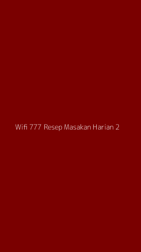Tampilan Antarmuka Aplikasi Wifi 777 Resep Masakan Harian - 2