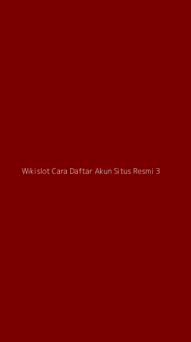 Tampilan Antarmuka Aplikasi Wikislot Cara Daftar Akun Situs Resmi - 3