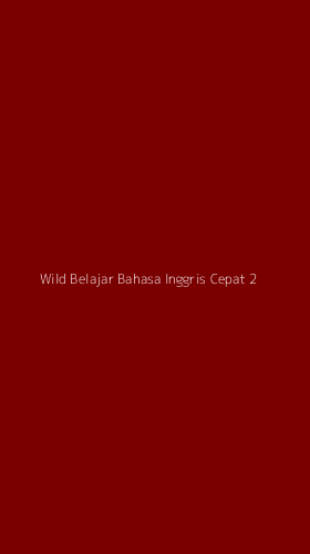 Tampilan Antarmuka Aplikasi Wild Belajar Bahasa Inggris Cepat - 2