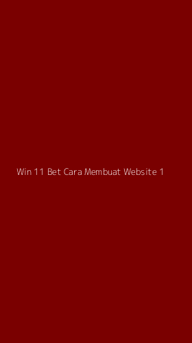 Tampilan Antarmuka Aplikasi Win 11 Bet Cara Membuat Website - 1