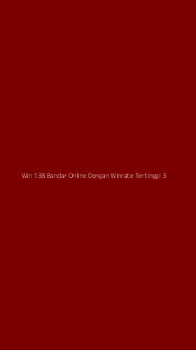 Tampilan Antarmuka Aplikasi Win 138 Bandar Online Dengan Winrate Tertinggi - 3