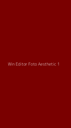 Tampilan Antarmuka Aplikasi Win Editor Foto Aesthetic - 1