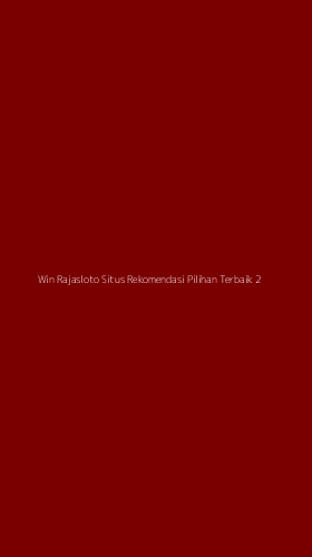 Tampilan Antarmuka Aplikasi Win Rajasloto Situs Rekomendasi Pilihan Terbaik - 2
