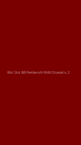 Tampilan Antarmuka Aplikasi Win Slot 88 Pembersih Ram Otomatis - 2