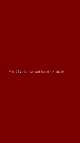Tampilan Antarmuka Aplikasi Win178 Link Alternatif Resmi Anti Blokir - 1
