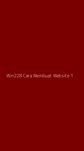 Tampilan Antarmuka Aplikasi Win228 Cara Membuat Website - 1
