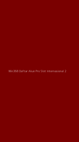 Tampilan Antarmuka Aplikasi Win368 Daftar Akun Pro Slot Internasional - 2