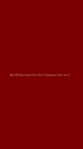 Tampilan Antarmuka Aplikasi Win39 Bocoran Pola Slot Olympus Hari Ini - 2