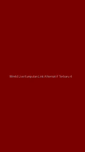 Tampilan Antarmuka Aplikasi Win4d Live Kumpulan Link Alternatif Terbaru - 4