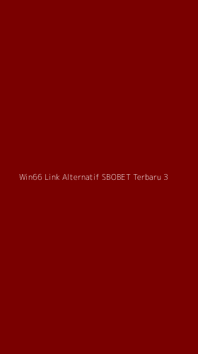 Tampilan Antarmuka Aplikasi Win66 Link Alternatif Sbobet Terbaru - 3