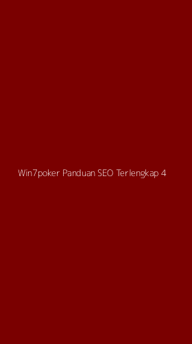 Tampilan Antarmuka Aplikasi Win7poker Panduan Seo Terlengkap - 4