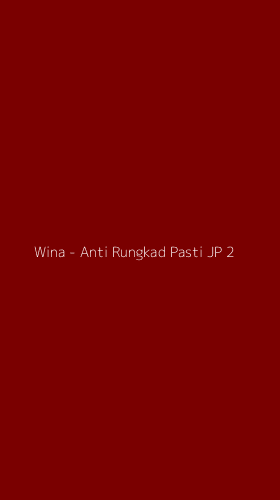Tampilan Antarmuka Aplikasi Wina - Anti Rungkad Pasti JP - 2