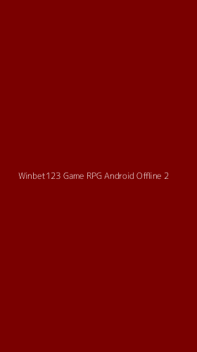 Tampilan Antarmuka Aplikasi Winbet123 Game Rpg Android Offline - 2