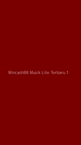 Tampilan Antarmuka Aplikasi Wincash88 Musik Lite Terbaru - 1